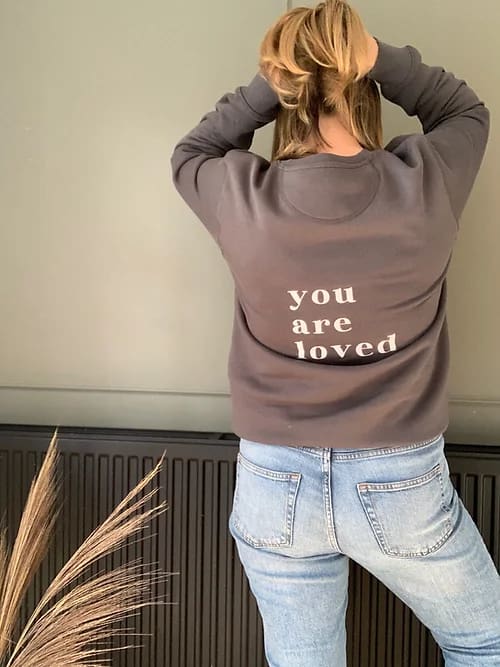 You are loved sweatshirt hot sale