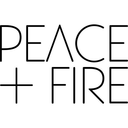 The Story Behind the Name of Our Business: Peace + Fire